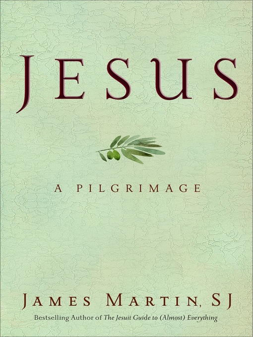 Title details for Jesus by James Martin - Wait list